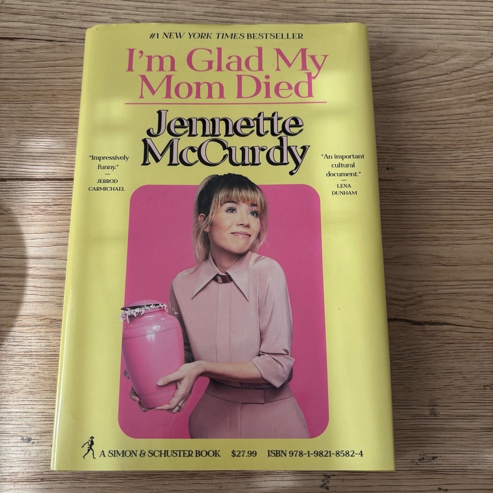 I’m Glad My Mom Died by Jennette McCurdy Memoir Book